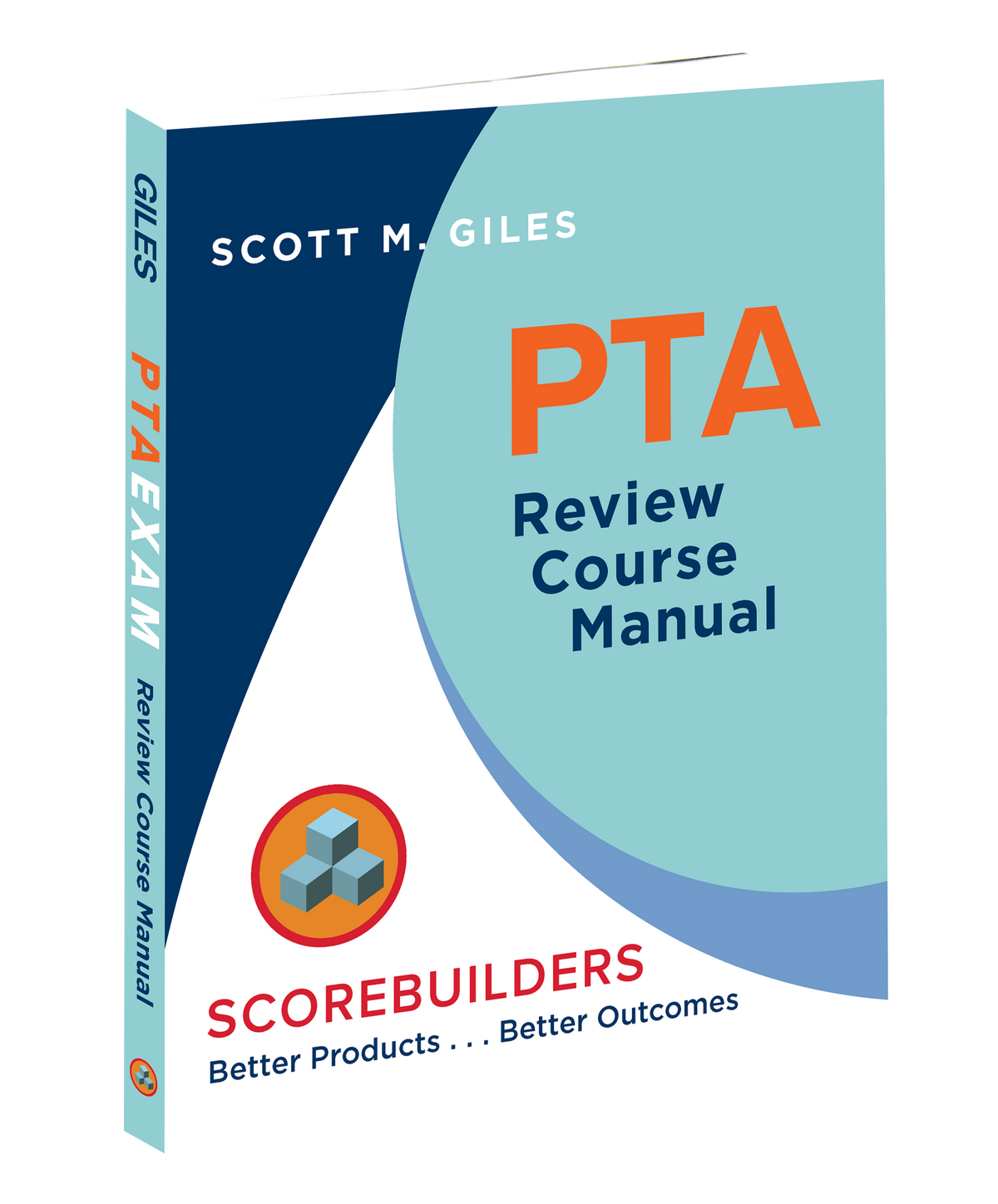 Labat Pta User Guide Scorebuilders PTA Manual: Comprehensive NPTE-PTA Review